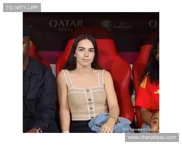 小吧社交秀精彩纷呈亚马尔与女友甜蜜互动胡梅尔斯女友惊艳亮相